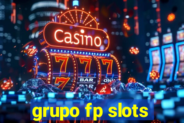 grupo fp slots